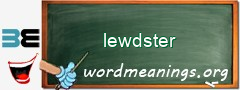 WordMeaning blackboard for lewdster
